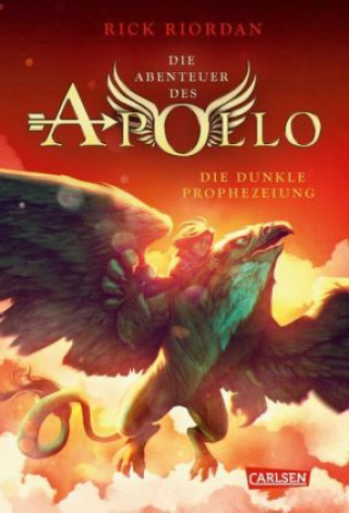 Knjiga Die Abenteuer des Apollo 2: Die dunkle Prophezeiung Rick Riordan