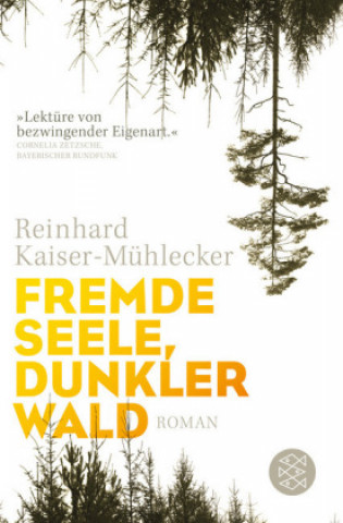 Carte Fremde Seele, dunkler Wald Reinhard Kaiser-Mühlecker