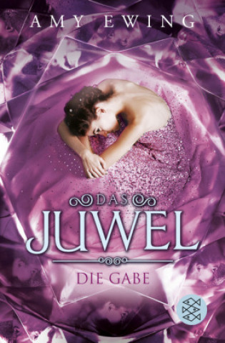 Kniha Das Juwel - Die Gabe Amy Ewing
