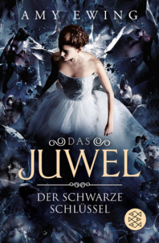 Книга Das Juwel - Der Schwarze Schlüssel Amy Ewing
