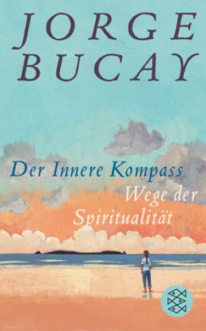 Kniha Der Innere Kompass Jorge Bucay