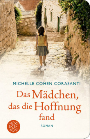 Kniha Das Mädchen, das die Hoffnung fand Michelle Cohen Corasanti