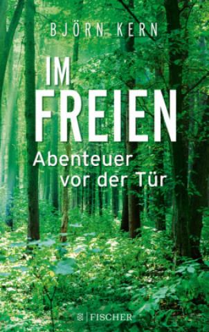 Książka Im Freien - Abenteuer vor der Tür Björn Kern