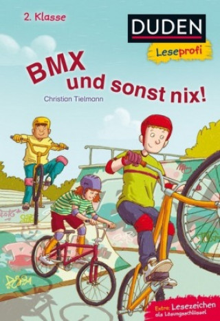 Kniha Duden Leseprofi - BMX und sonst nix Christian Tielmann