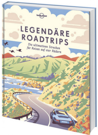 Carte Lonely Planet Bildband Legendäre Roadtrips Lonely Planet