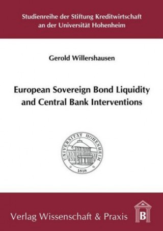 Knjiga European Sovereign Bond Liquidity and Central Bank Interventions Gerold Willershausen