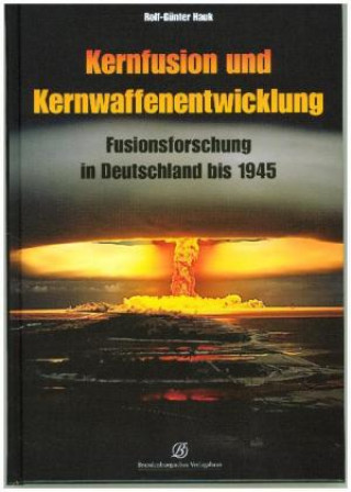 Carte Kernfusion und Kernwaffenentwicklung Rolf-Günter Hauk