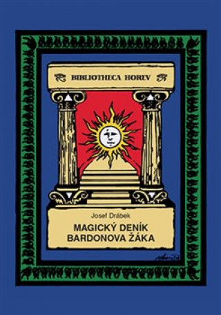 Книга Magický deník Bardonova žáka Josef Drábek