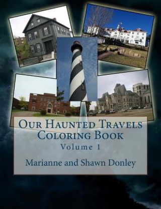 Knjiga Our Haunted Travels Coloring Book - Volume 1 Marianne Donley