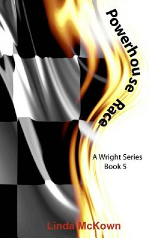 Kniha Powerhouse Race: A Wright Series Book 5 Linda McKown