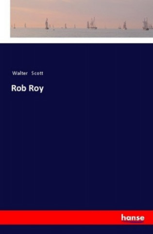 Knjiga Rob Roy Walter Scott