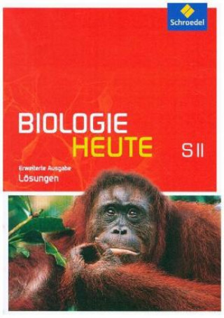 Kniha Biologie heute SII - Erweiterte Ausgabe 2012 