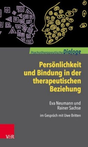Carte Persönlichkeit und Bindung in der therapeutischen Beziehung Rainer Sachse