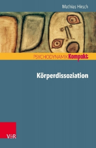 Livre Körperdissoziation Mathias Hirsch