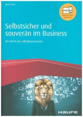Kniha Selbstsicher und souverän im Business Jens Korz
