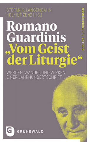 Könyv Romano Guardinis "Vom Geist der Liturgie" Stefan K. Langenbahn