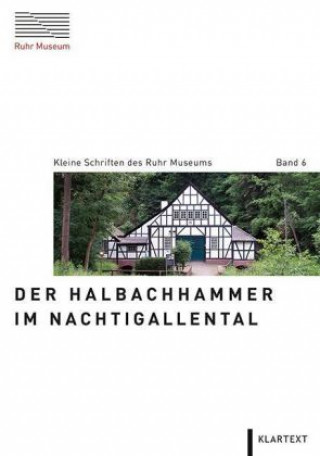 Carte Der Halbachhammer im Nachtigallental Achim Mikuscheit