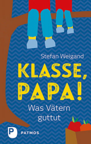Kniha Klasse, Papa! Stefan Weigand