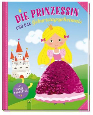 Kniha Die Prinzessin und das Geburtstagsgeheimnis Valentina Schöttes