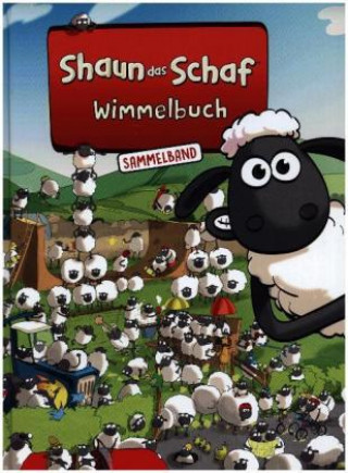 Kniha Shaun das Schaf Wimmelbuch Aardman Animations