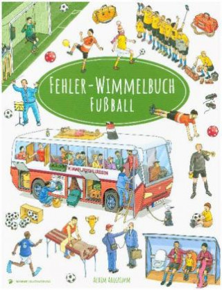 Kniha Fehler-Wimmelbuch-Fußball Achim Ahlgrimm