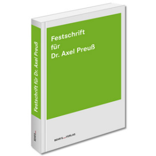 Könyv Festschrift für Dr. Axel Preuß Axel Preuß