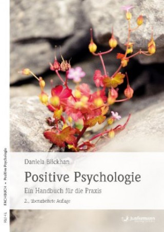 Könyv Positive Psychologie Daniela Blickhan