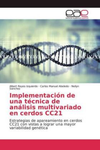 Książka Implementacion de una tecnica de analisis multivariado en cerdos CC21 Albert Reyes Izquierdo