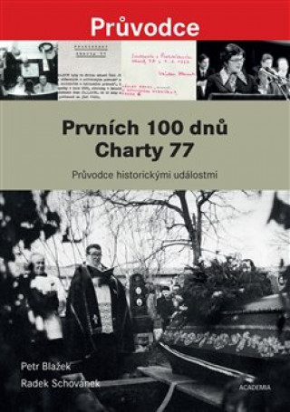 Book Prvních 100 dnů Charty 77 Petr Blažek