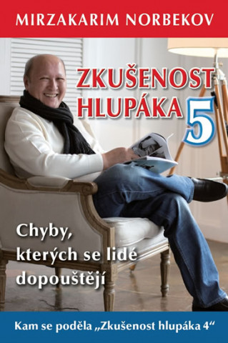 Книга Zkušenost hlupáka 5 Mirzakarim Norbekov