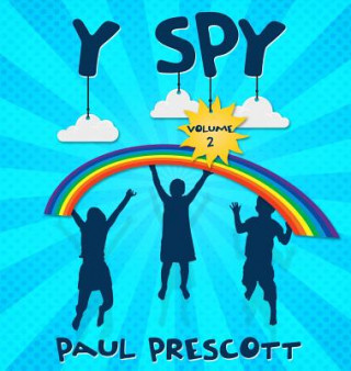 Libro Y spy: I spy the Y too Paul J Prescott