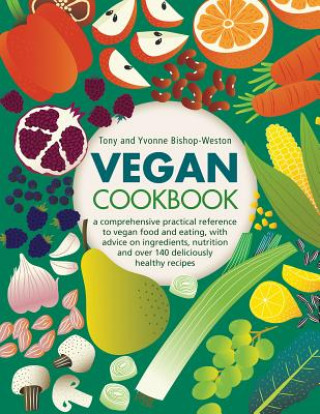Kniha Vegan Cookbook Tony Bishop-Weston