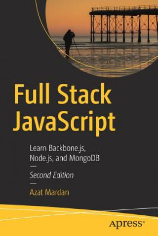 Kniha Full Stack JavaScript Azat Mardan