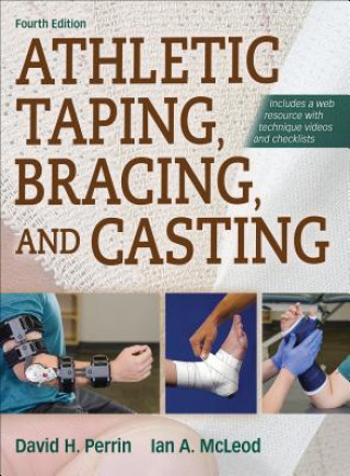 Könyv Athletic Taping, Bracing, and Casting, 4th Edition with Web Resource David Perrin