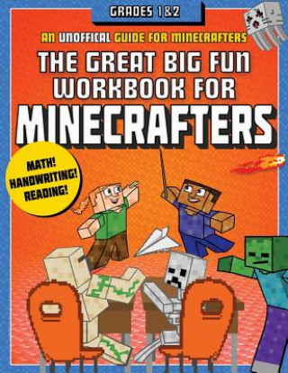 Carte Great Big Fun Workbook for Minecrafters: Grades 1 & 2 Sky Pony Press