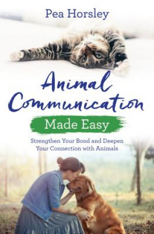 Kniha Animal Communication Made Easy Pea Horsley