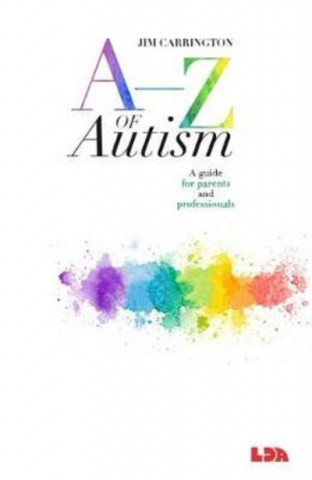 Книга A-Z of Autism Jim Carrington