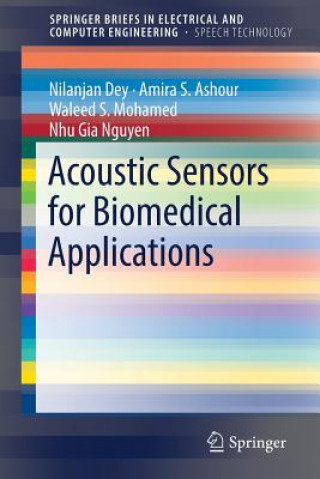 Kniha Acoustic Sensors for Biomedical Applications Nilanjan Dey