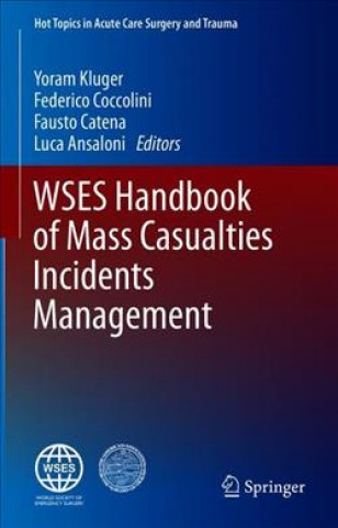 Kniha WSES Handbook of Mass Casualties Incidents Management Yoram Kluger