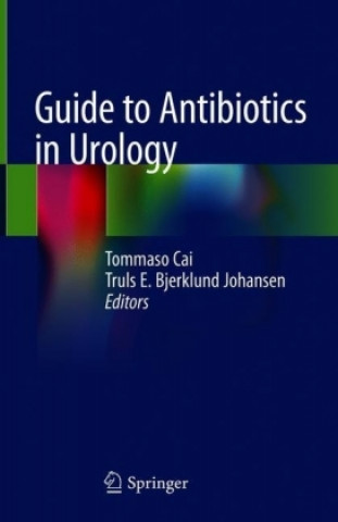 Carte Guide to Antibiotics in Urology Tommaso Cai