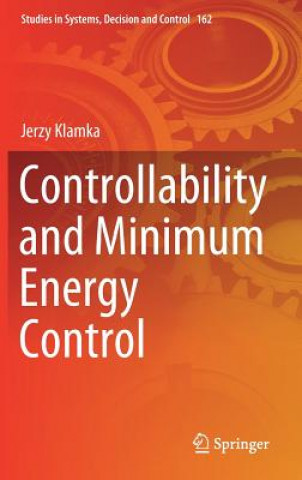 Knjiga Controllability and Minimum Energy Control Jerzy Klamka