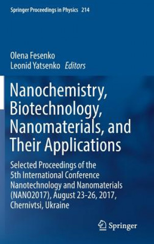 Książka Nanochemistry, Biotechnology, Nanomaterials, and Their Applications Olena Fesenko