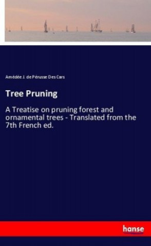 Libro Tree Pruning Amédée J. de Pérusse Des Cars