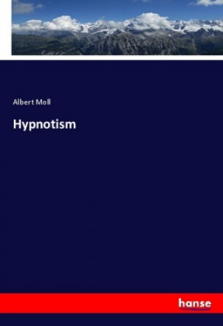 Knjiga Hypnotism Albert Moll