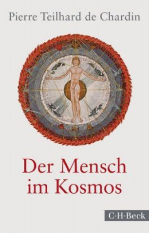 Kniha Der Mensch im Kosmos Pierre Teilhard De Chardin
