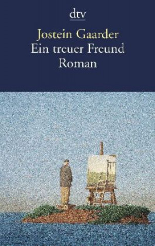 Kniha Ein treuer Freund Jostein Gaarder