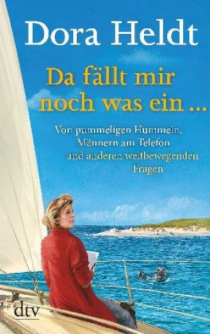 Kniha Da fällt mir noch was ein ... Dora Heldt