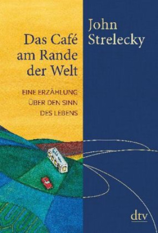 Kniha Das Café am Rande der Welt John Strelecky