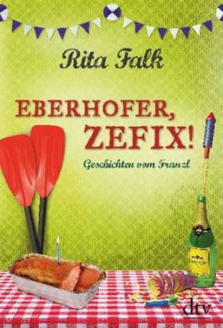 Книга Eberhofer, Zefix! Rita Falk