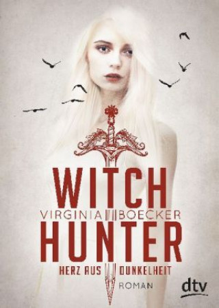 Kniha Witch Hunter - Herz aus Dunkelheit Virginia Boecker